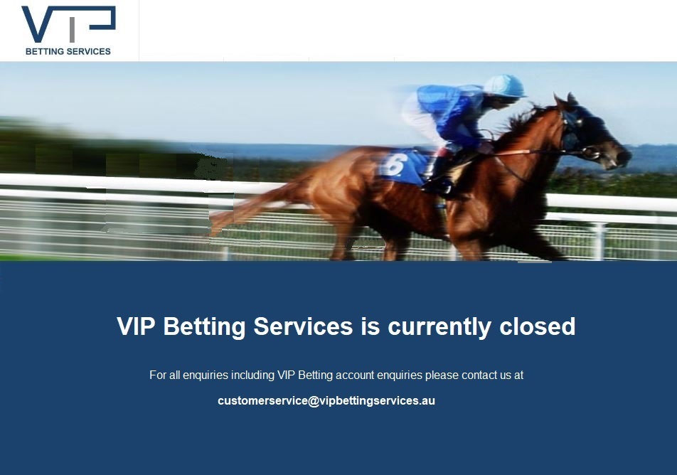 VIP Betting Closed